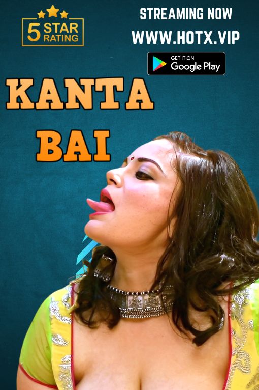 Kanta Bai (2021) HotX Hindi Short Film Uncensored